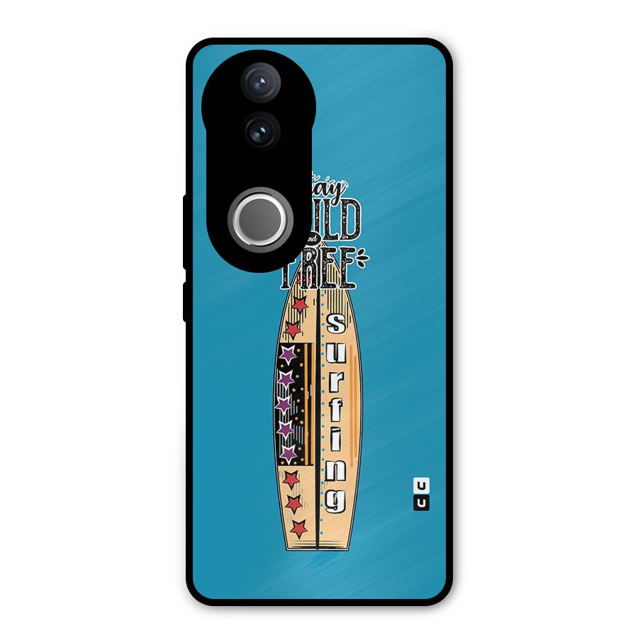 Stay Wild and Free Metal Back Case for iQOO Z10R