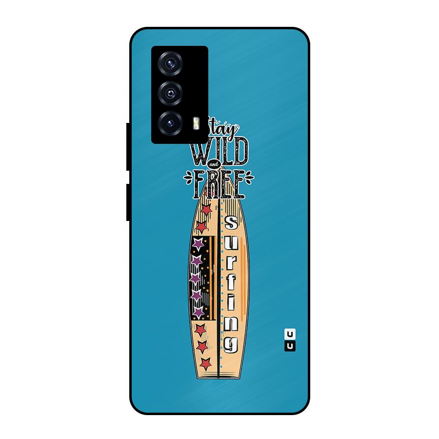 Stay Wild and Free Metal Back Case for iQOO Z5