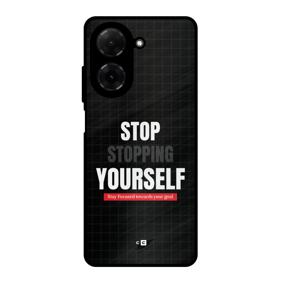 Stop Stopping Yourself Metal Back Case for Poco C71