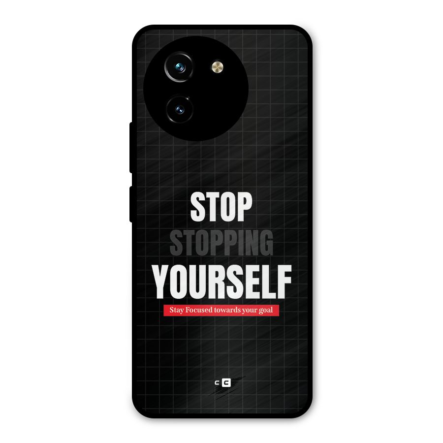 Stop Stopping Yourself Metal Back Case for Vivo T3x