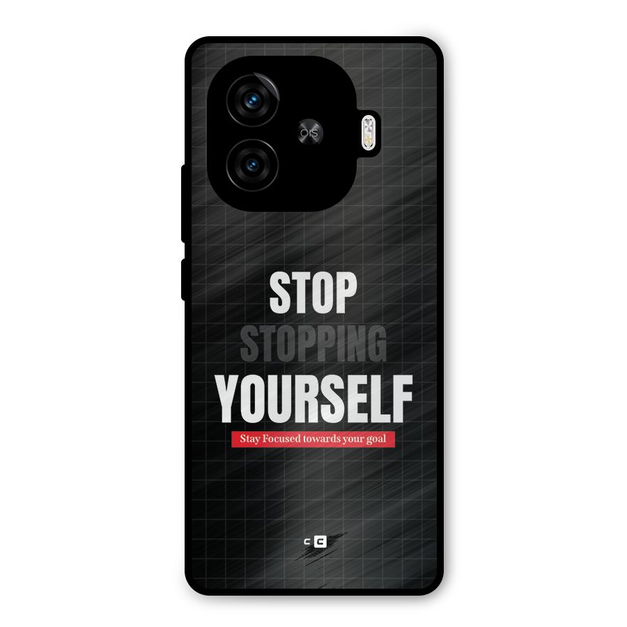 Stop Stopping Yourself Metal Back Case for iQOO Neo 10R