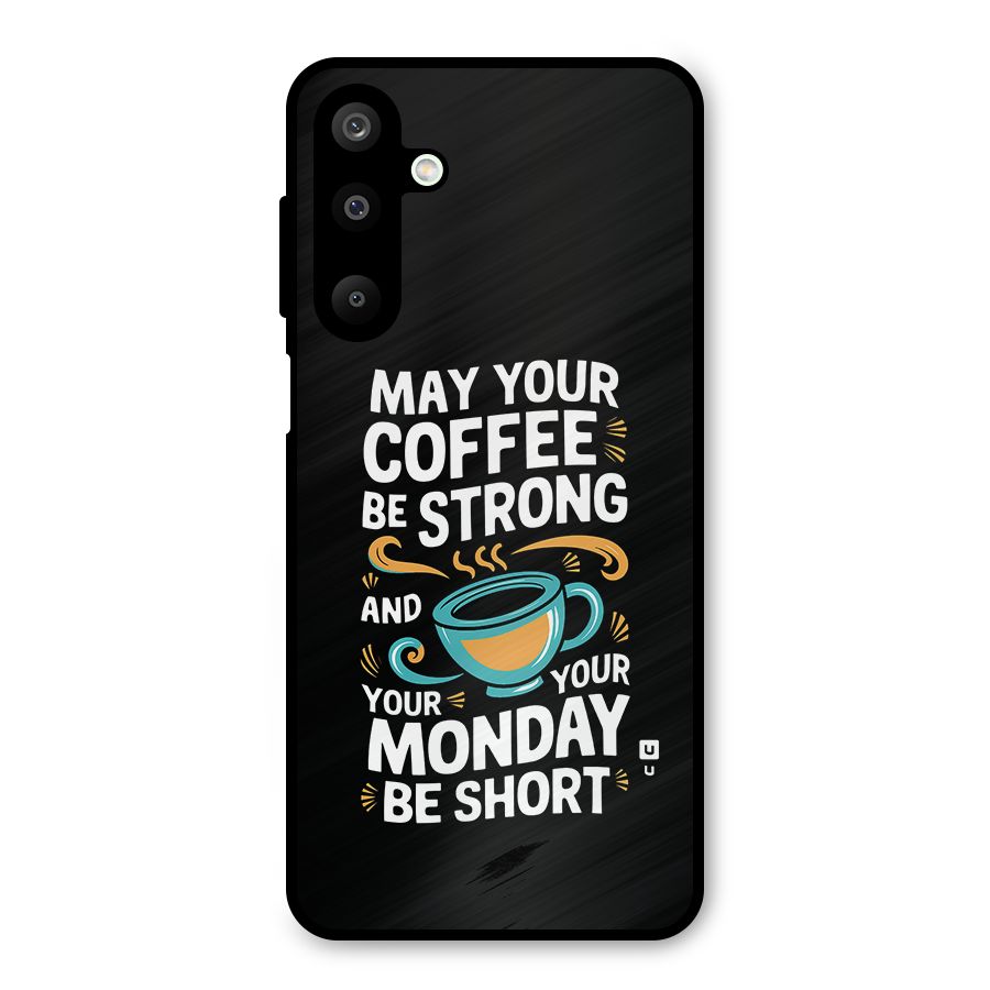 Strong Coffee Metal Back Case for Galaxy M16