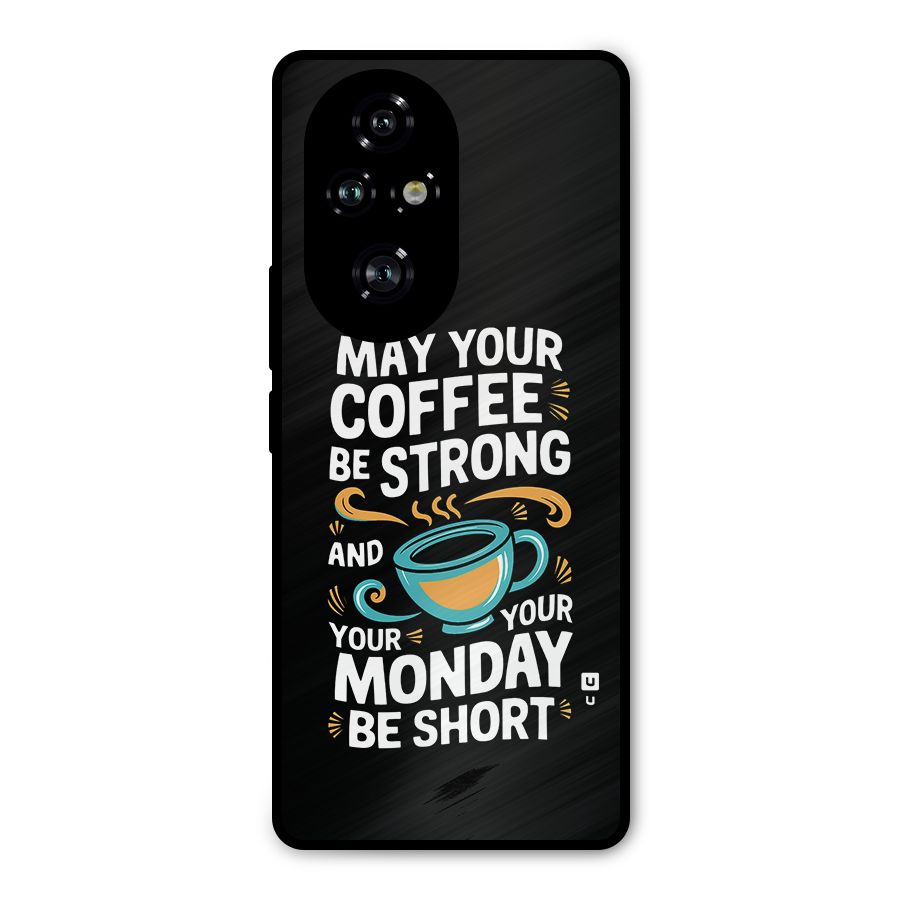 Strong Coffee Metal Back Case for Honor 200 Pro