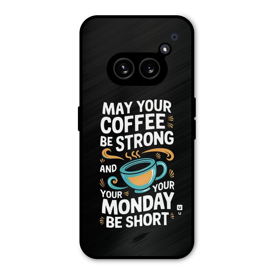Strong Coffee Metal Back Case for Nothing Phone 2a Plus