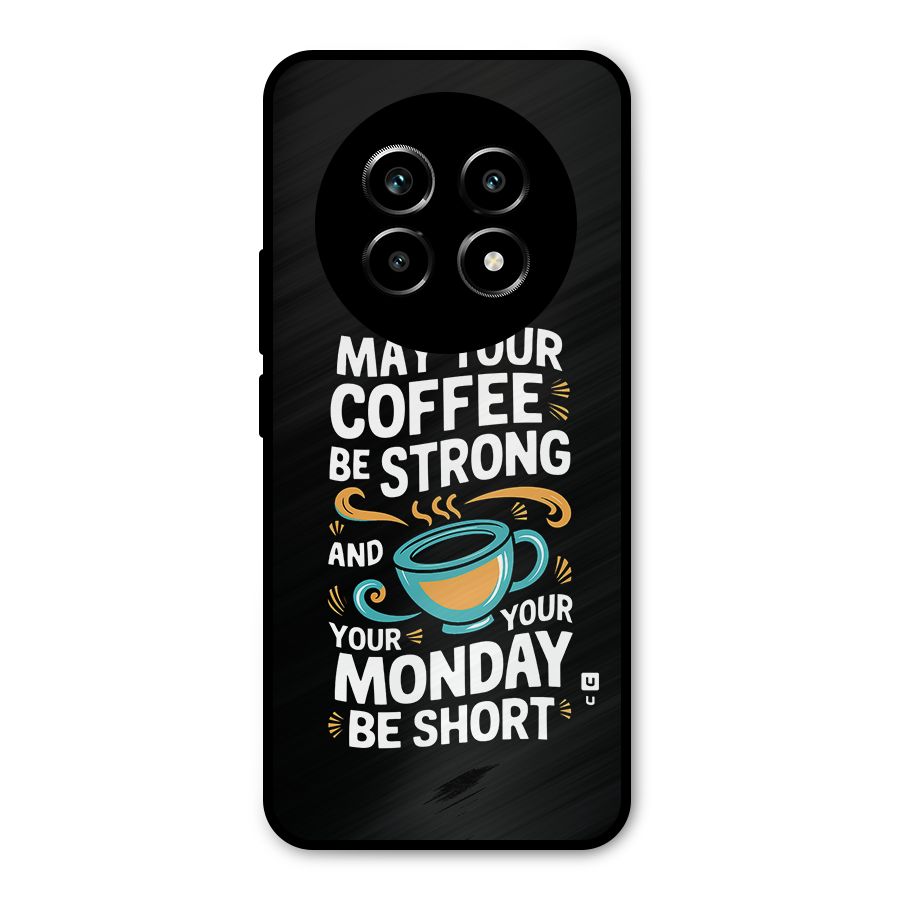 Strong Coffee Metal Back Case for Realme 13 Pro