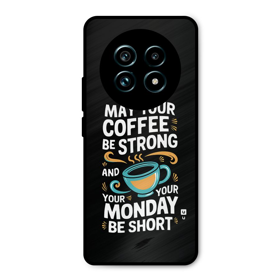 Strong Coffee Metal Back Case for Realme 13 Pro Plus