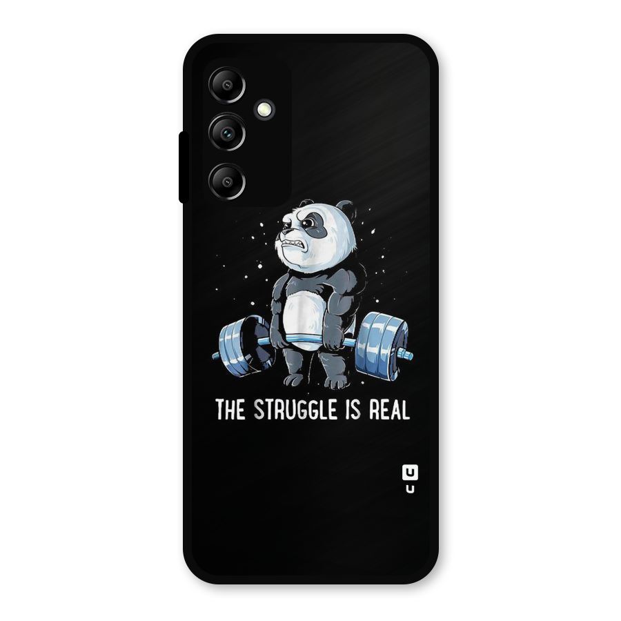 Struggle in Real Metal Back Case for Galaxy A14 5G