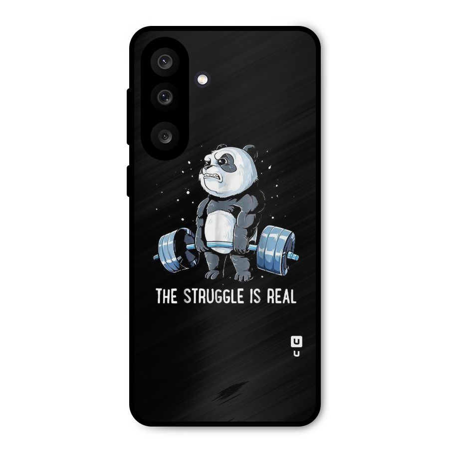 Struggle in Real Metal Back Case for Galaxy F56