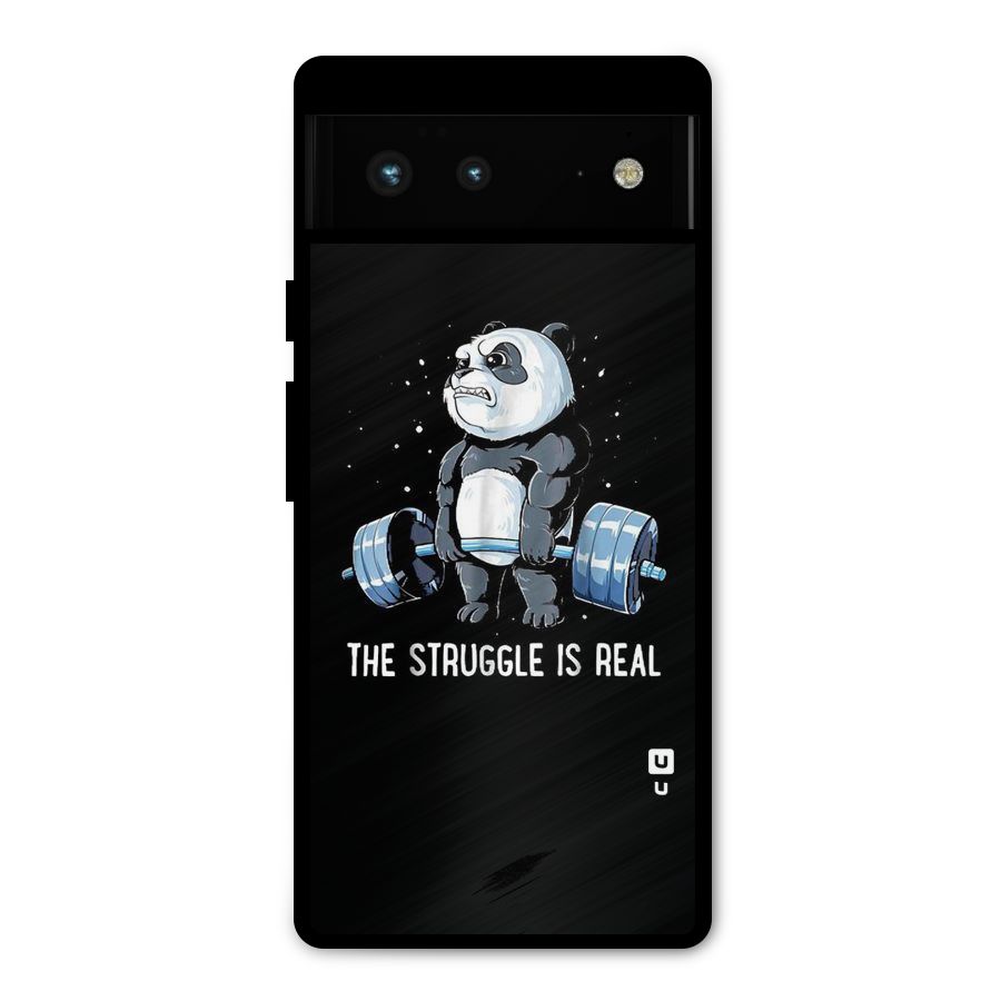 Struggle in Real Metal Back Case for Google Pixel 6