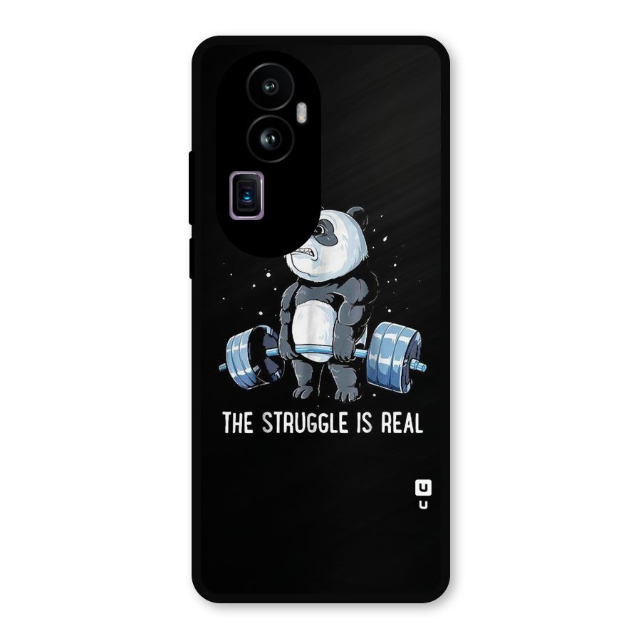 Struggle in Real Metal Back Case for Oppo Reno10 Pro Plus