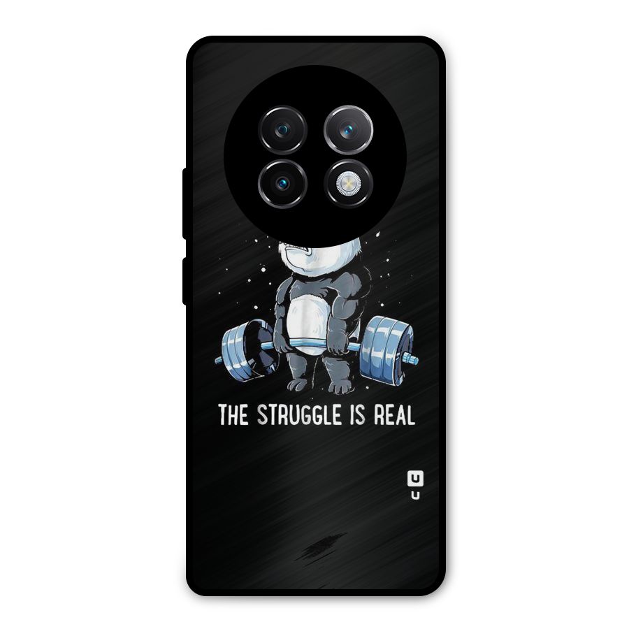 Struggle in Real Metal Back Case for Realme 13 Plus