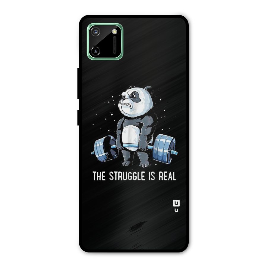 Struggle in Real Metal Back Case for Realme C11