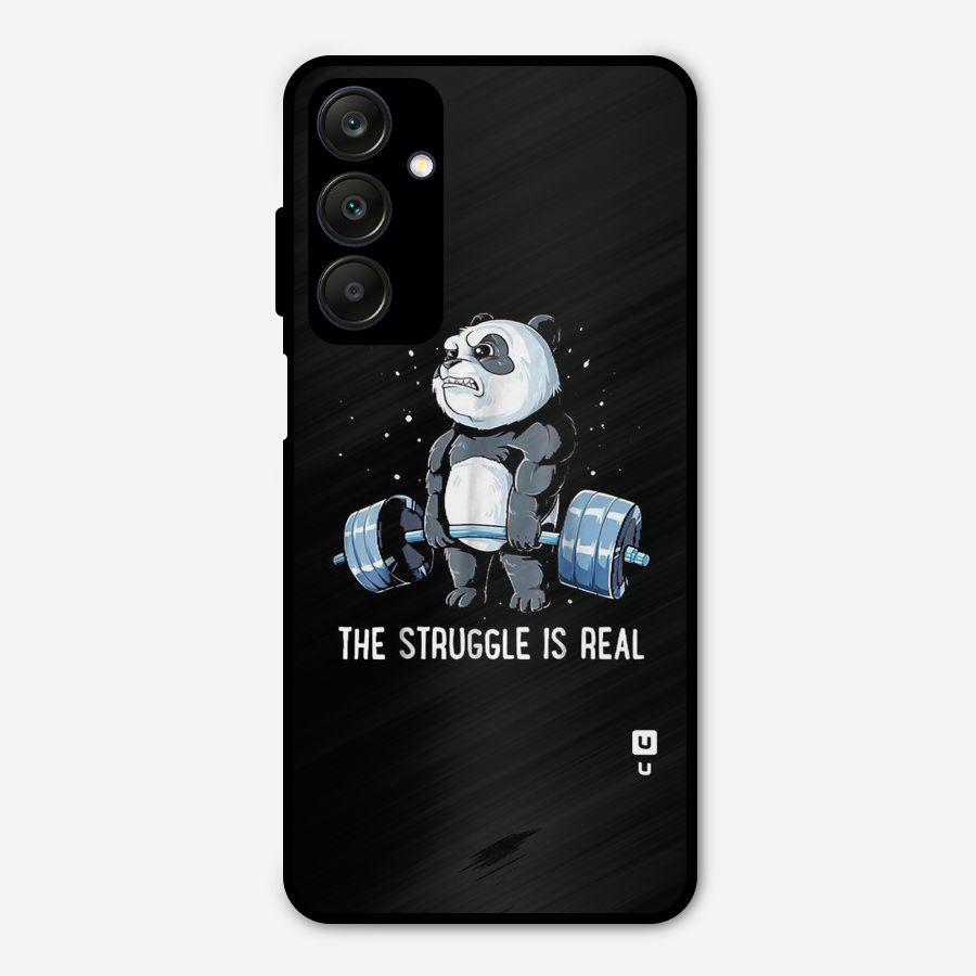 Struggle is Real Metal Back Case for Galaxy A25 5G
