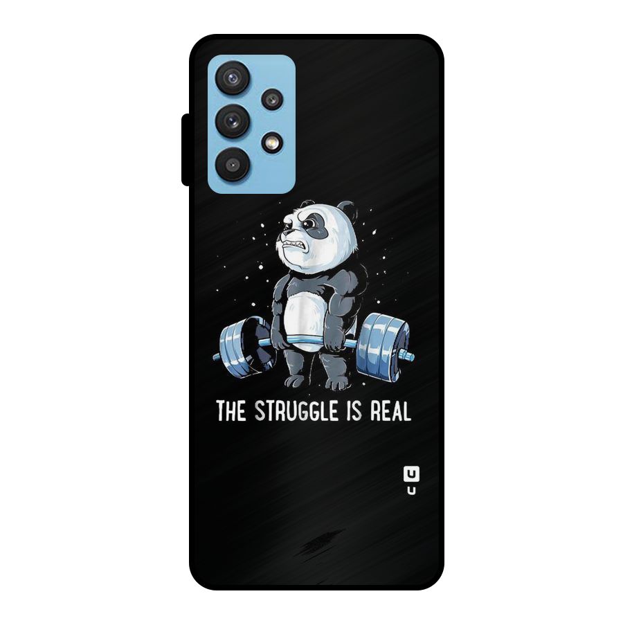 Struggle is Real Metal Back Case for Galaxy M32 5G