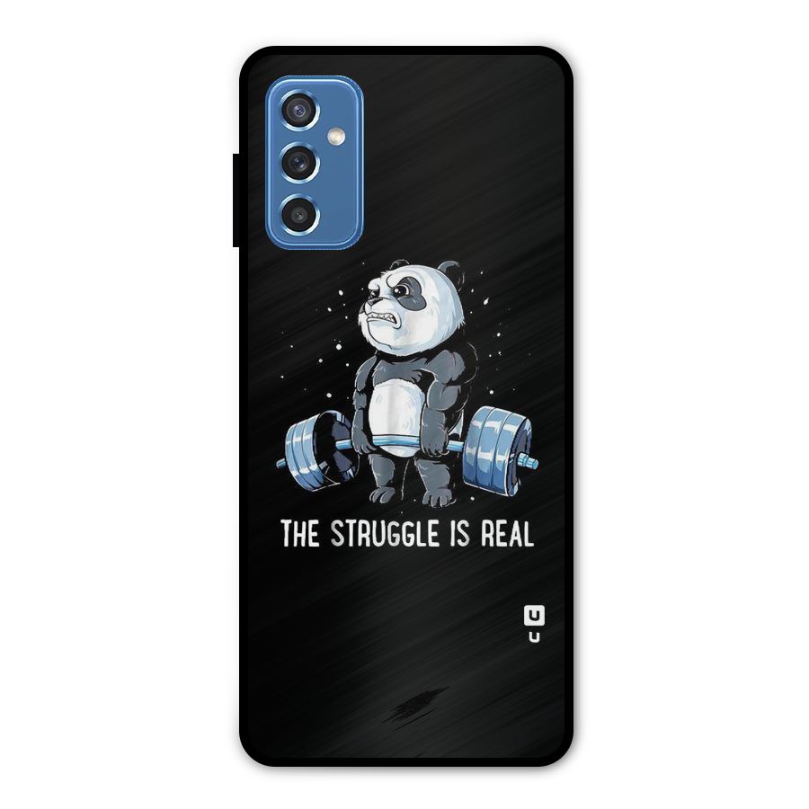 Struggle is Real Metal Back Case for Galaxy M52 5G