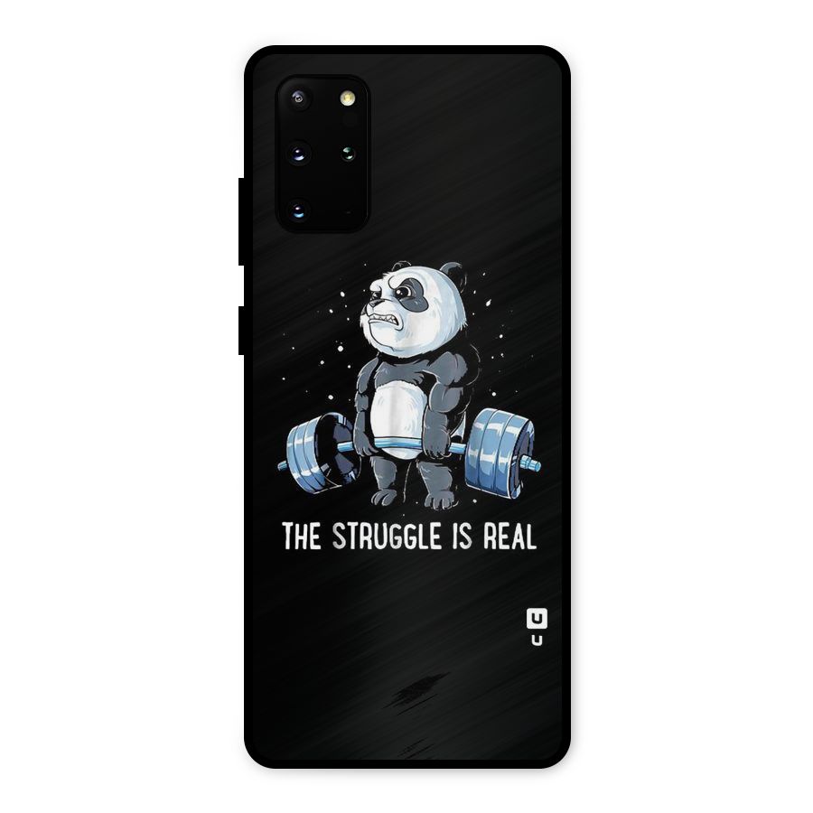 Struggle is Real Metal Back Case for Galaxy S20 Plus