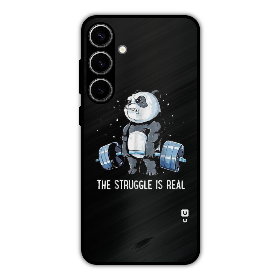Struggle is Real Metal Back Case for Galaxy S24 Plus