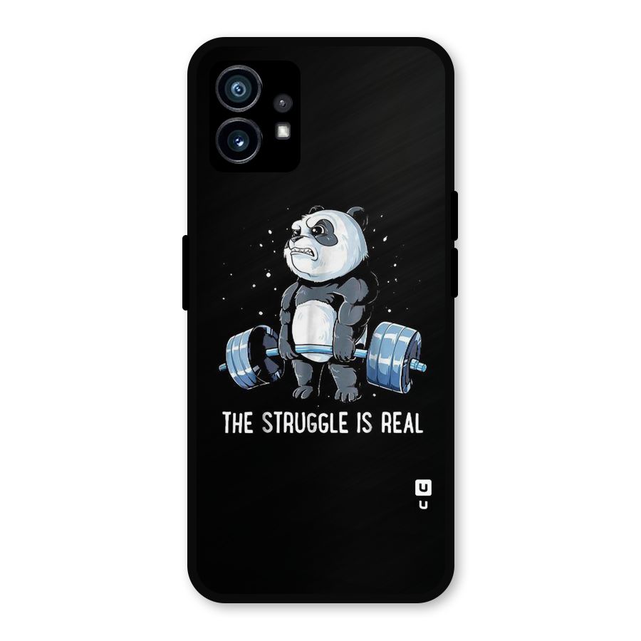 Struggle is Real Metal Back Case for Nothing Phone 1