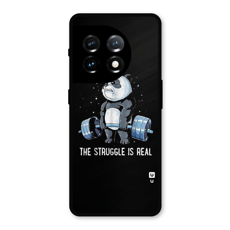 Struggle is Real Metal Back Case for OnePlus 11