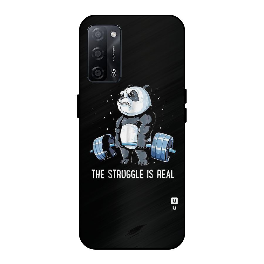 Struggle is Real Metal Back Case for Oppo A53s 5G