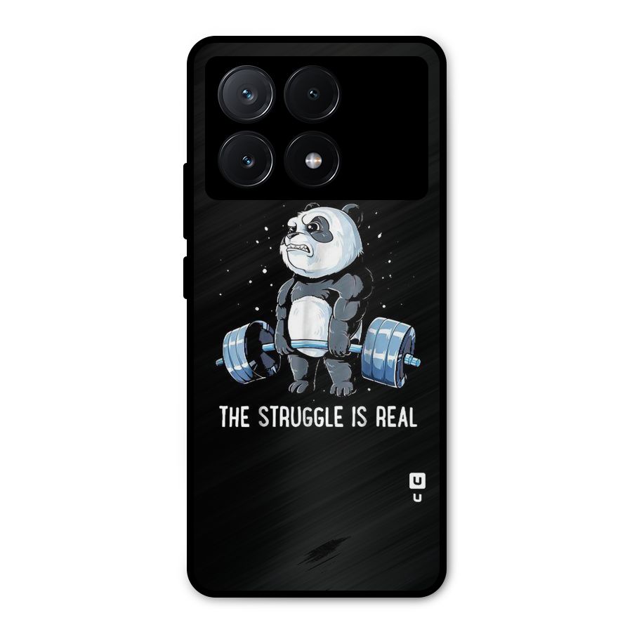 Struggle is Real Metal Back Case for Poco X6 Pro