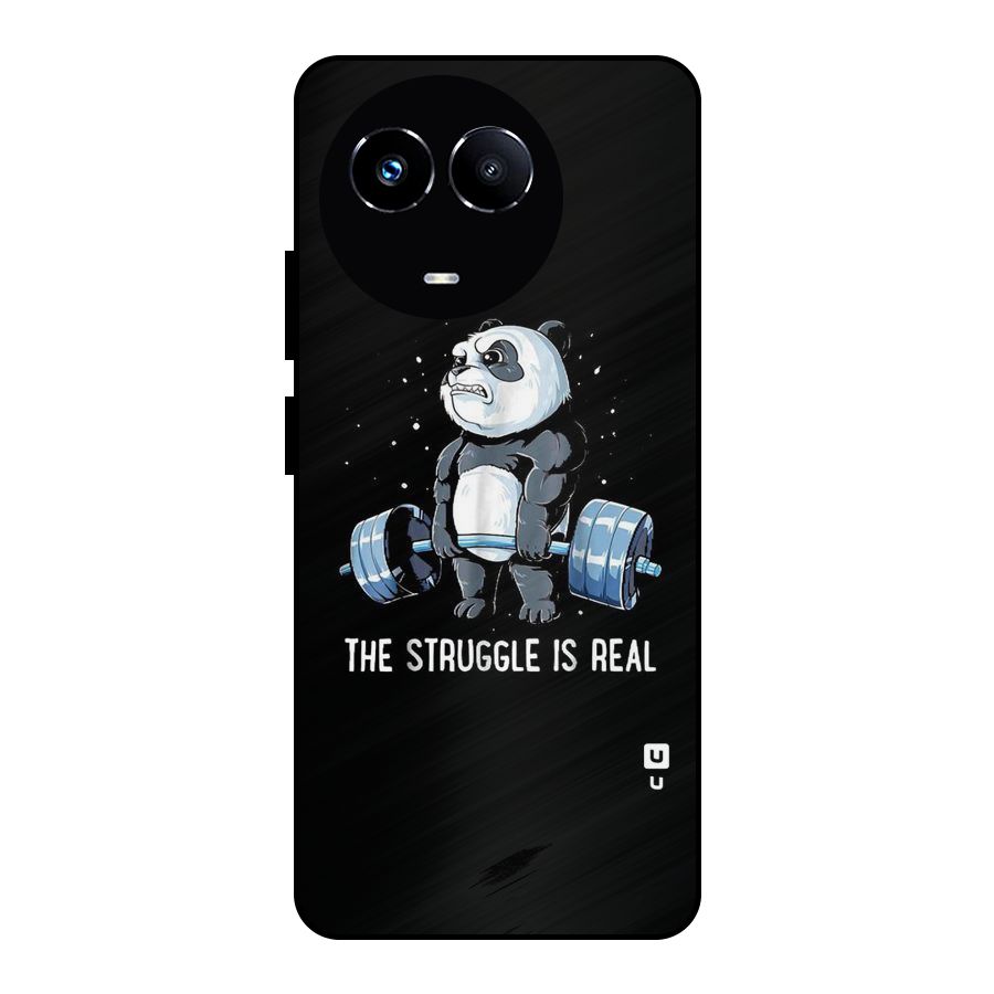 Struggle is Real Metal Back Case for Realme Narzo 60X
