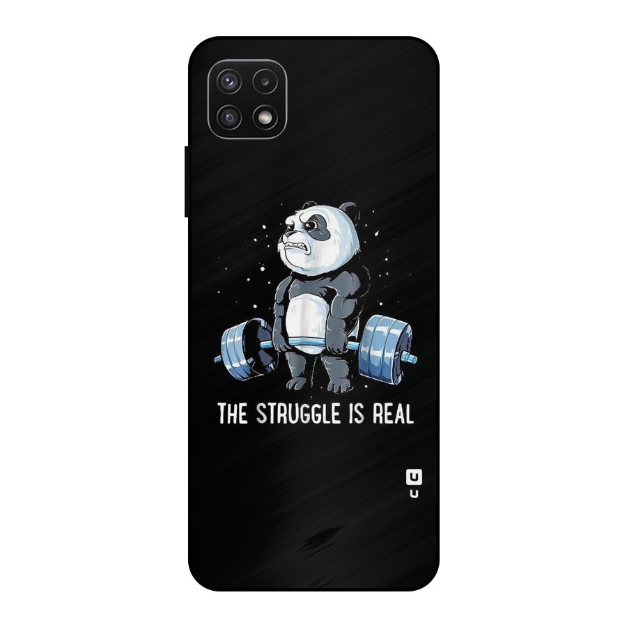 Struggle is Real Panda Metal Back Case for Galaxy A22 5G