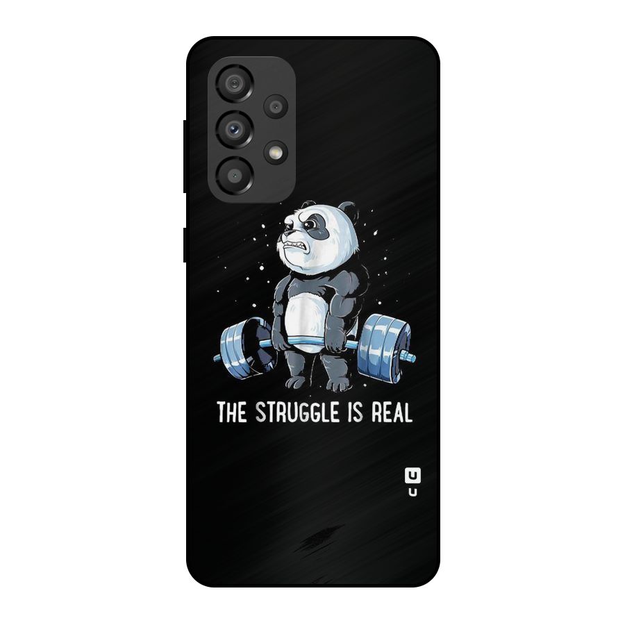 Struggle is Real Panda Metal Back Case for Galaxy A33 5G