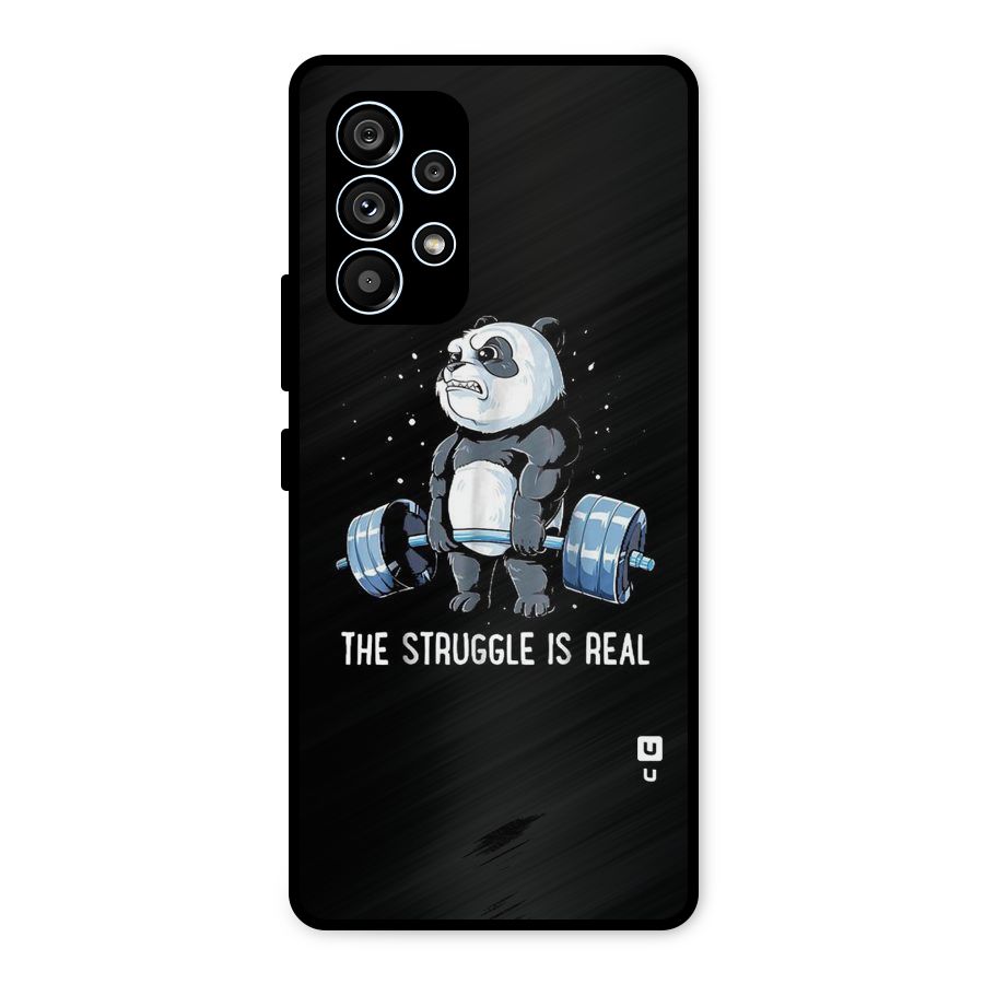 Struggle is Real Panda Metal Back Case for Galaxy A53 5G