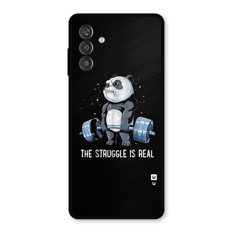 Struggle is Real Panda Metal Back Case for Galaxy F13