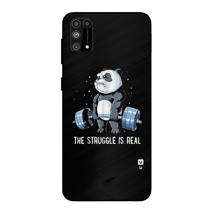 Struggle is Real Panda Metal Back Case for Galaxy M31