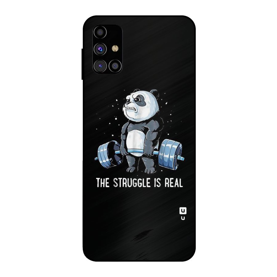 Struggle is Real Panda Metal Back Case for Galaxy M31s