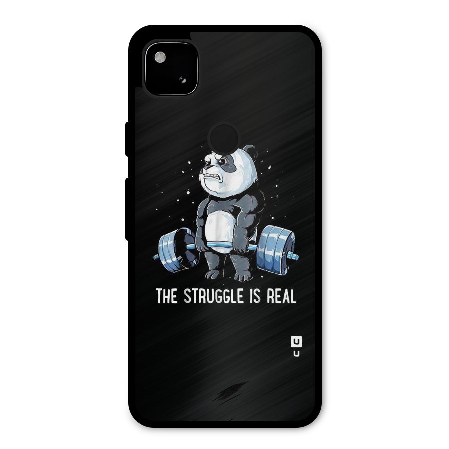 Struggle is Real Panda Metal Back Case for Google Pixel 4a