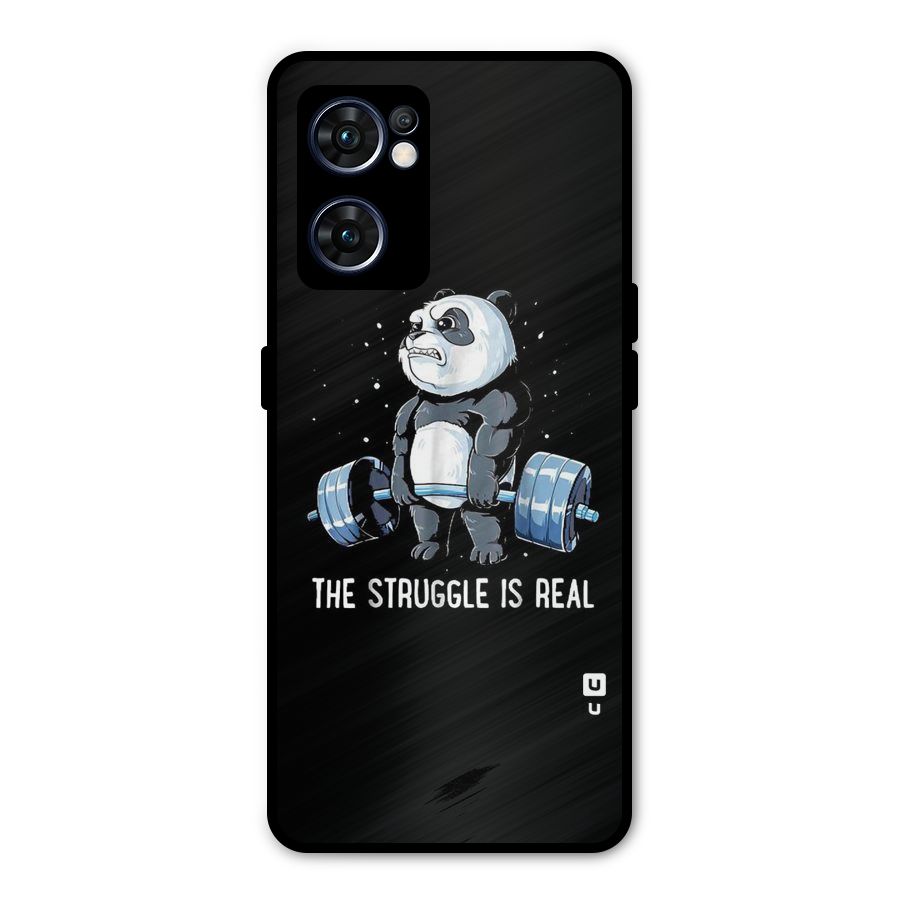 Struggle is Real Panda Metal Back Case for Oppo Reno7 5G