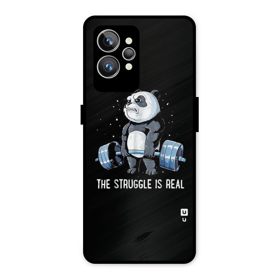 Struggle is Real Panda Metal Back Case for Realme GT2 Pro