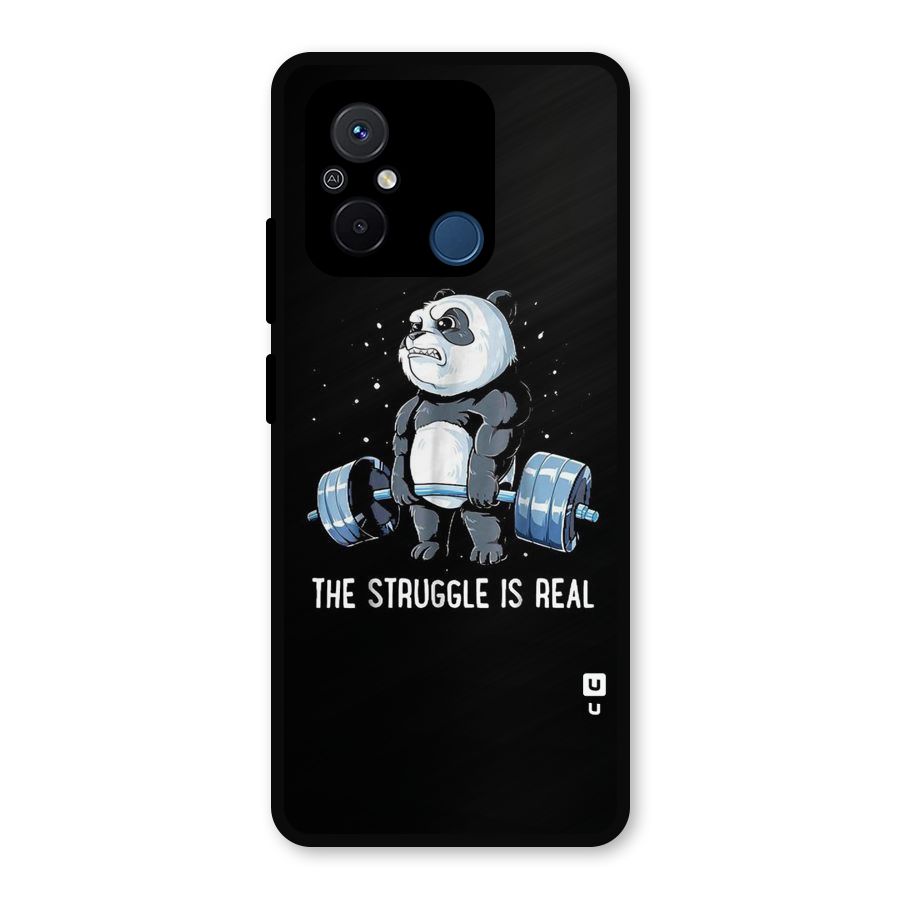 Struggle is Real Panda Metal Back Case for Redmi 12C