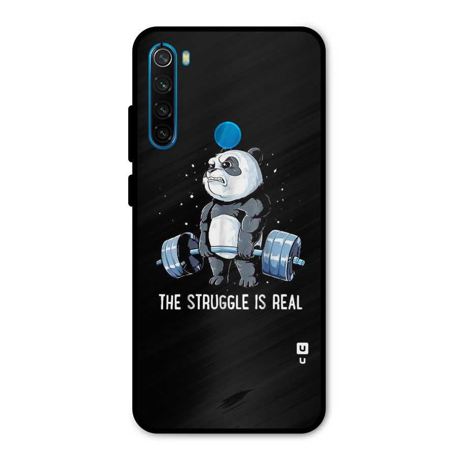 Struggle is Real Panda Metal Back Case for Redmi Note 8