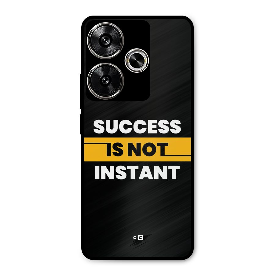 Success Not Instant Metal Back Case for Poco F6