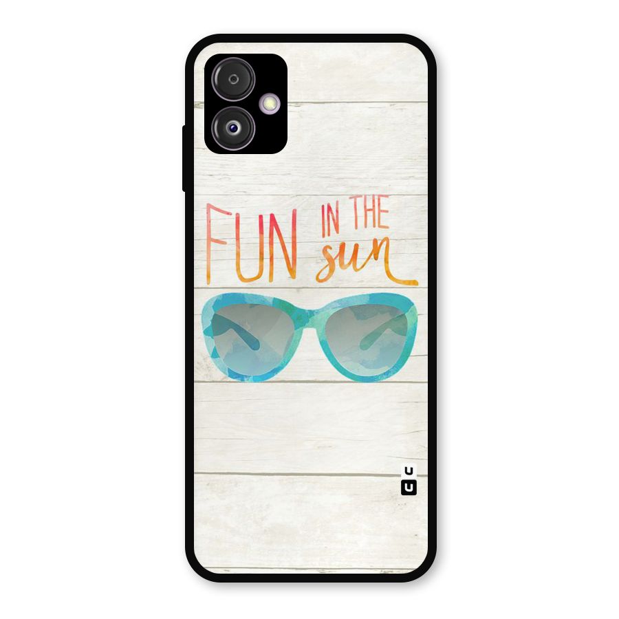 Sun Fun Metal Back Case for Galaxy F14