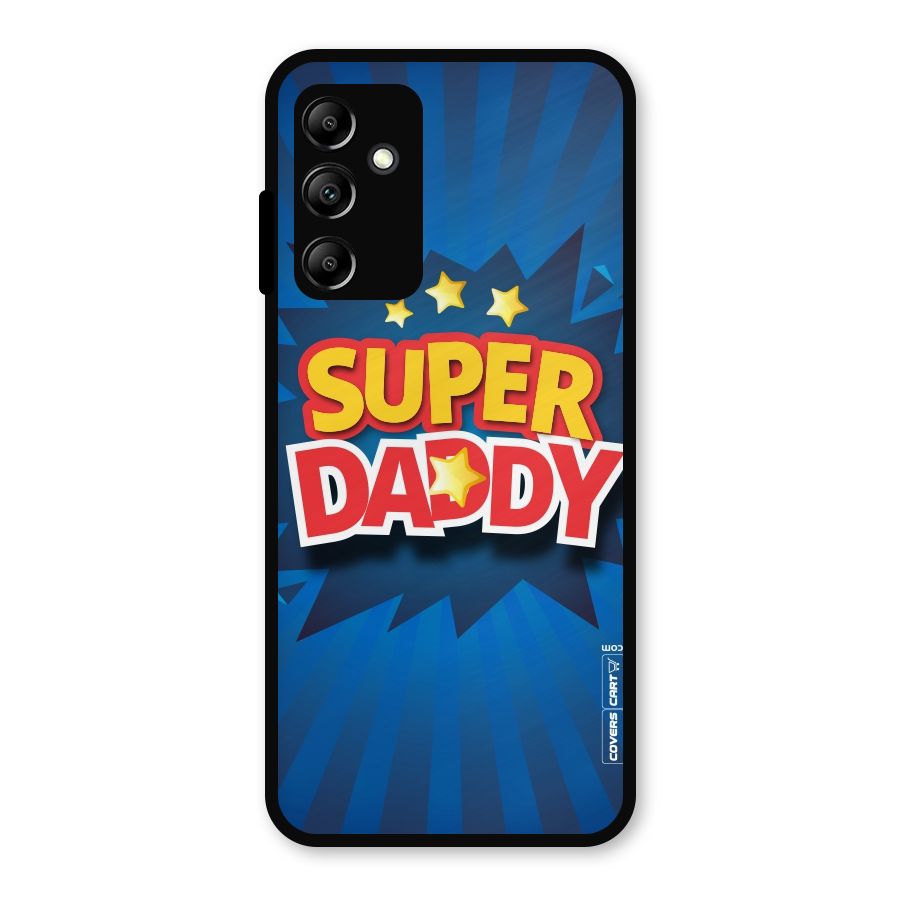 Super Daddy Metal Back Case for Galaxy A14 5G