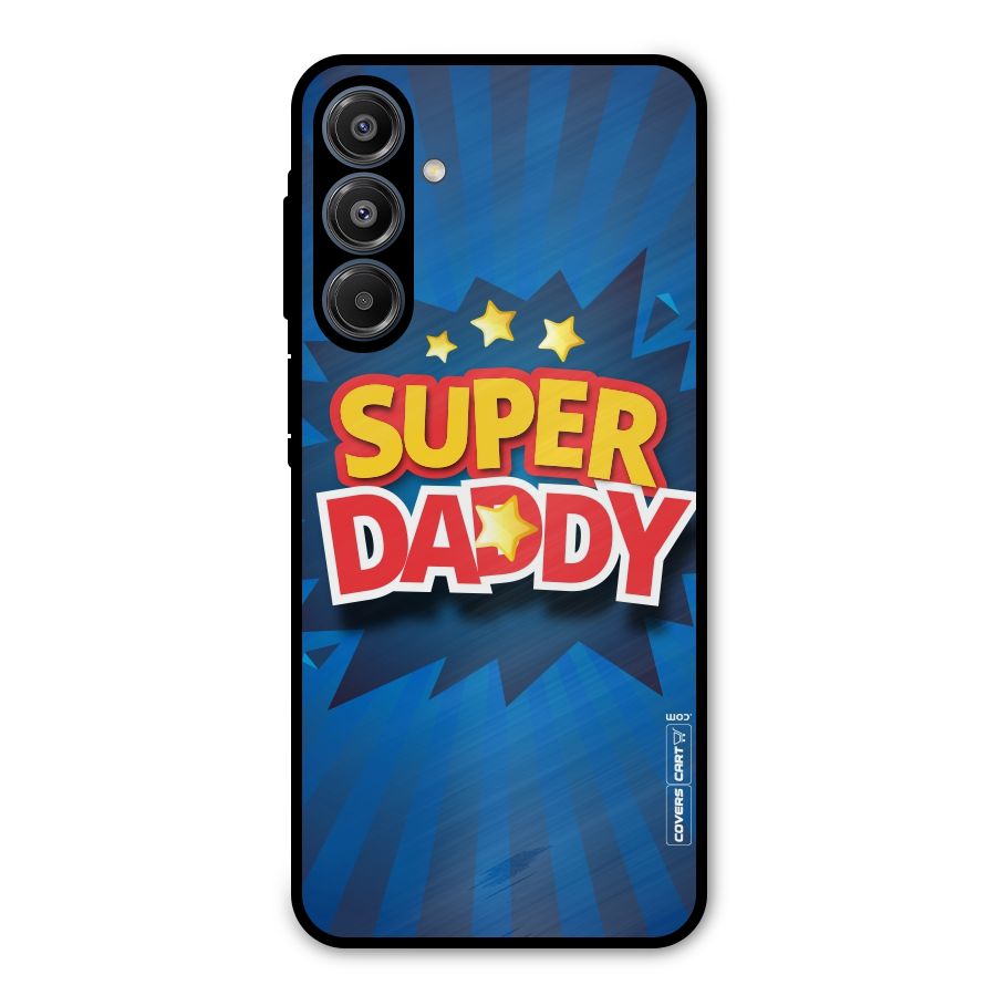 Super Daddy Metal Back Case for Galaxy A16 5G