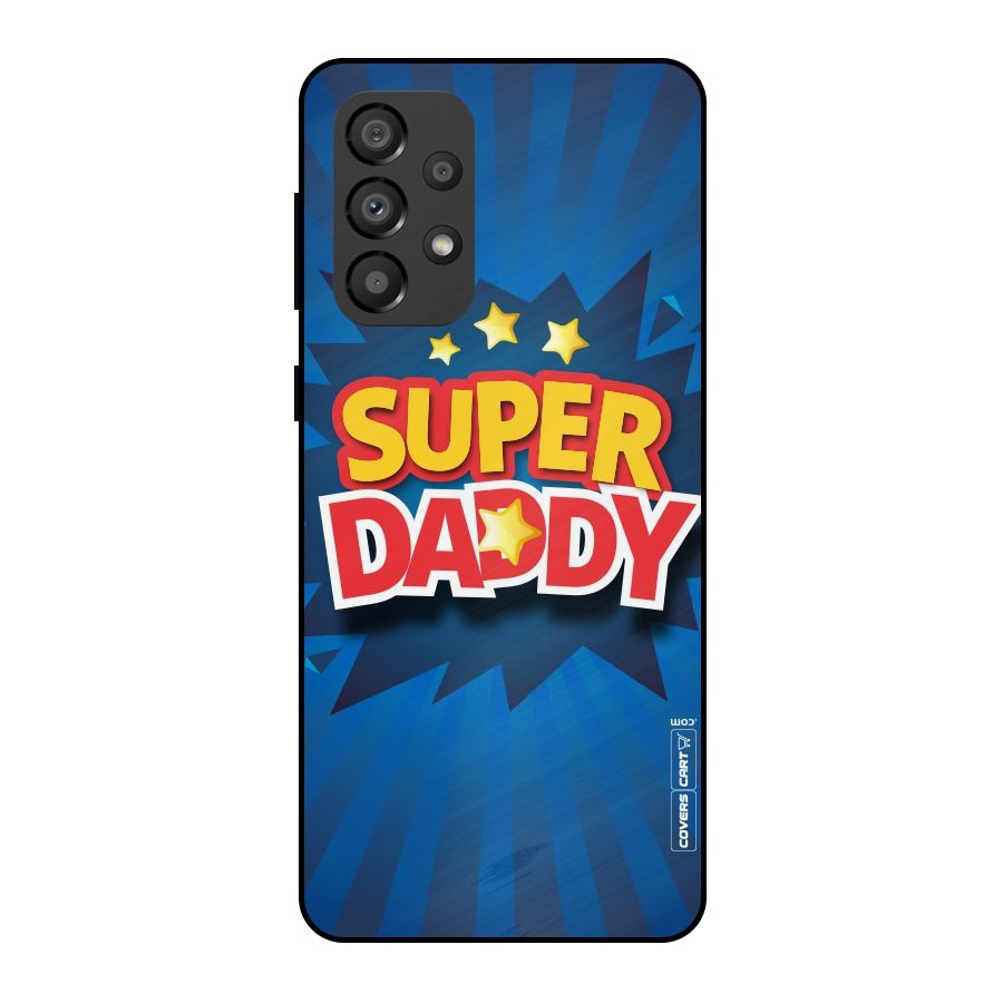 Super Daddy Metal Back Case for Galaxy A33 5G