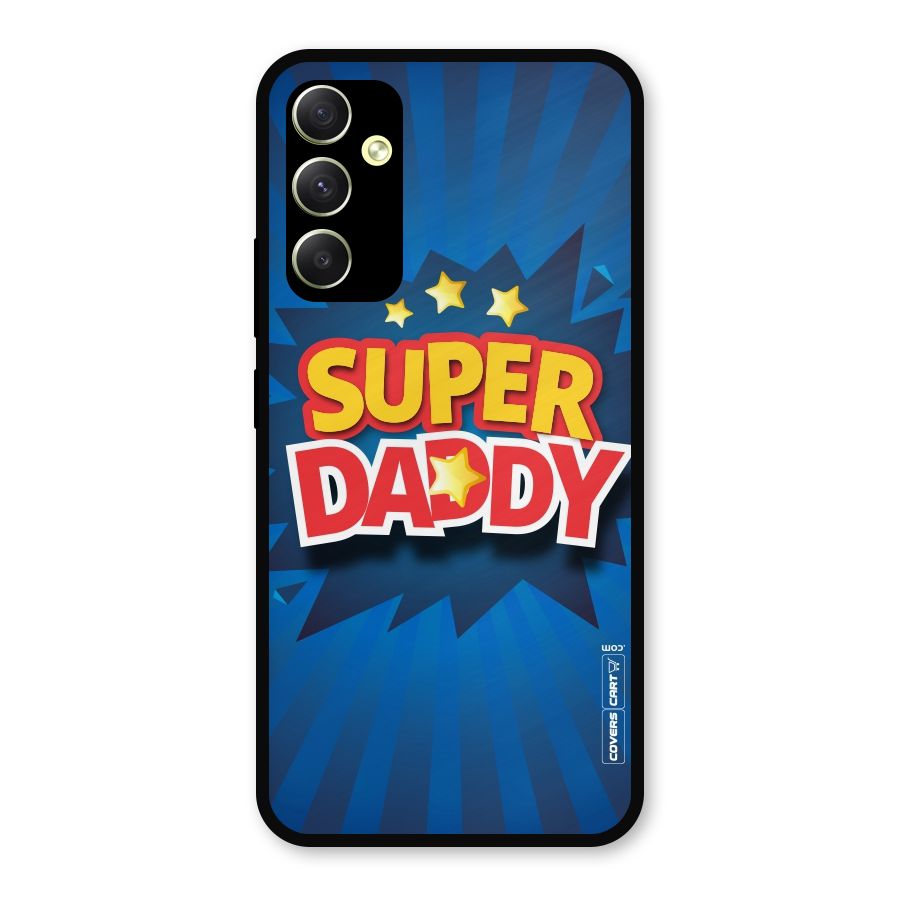 Super Daddy Metal Back Case for Galaxy A34