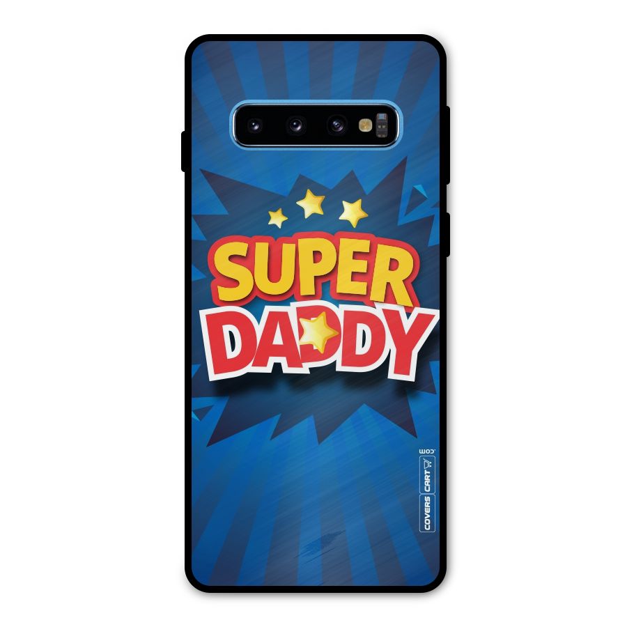 Super Daddy Metal Back Case for Galaxy S10