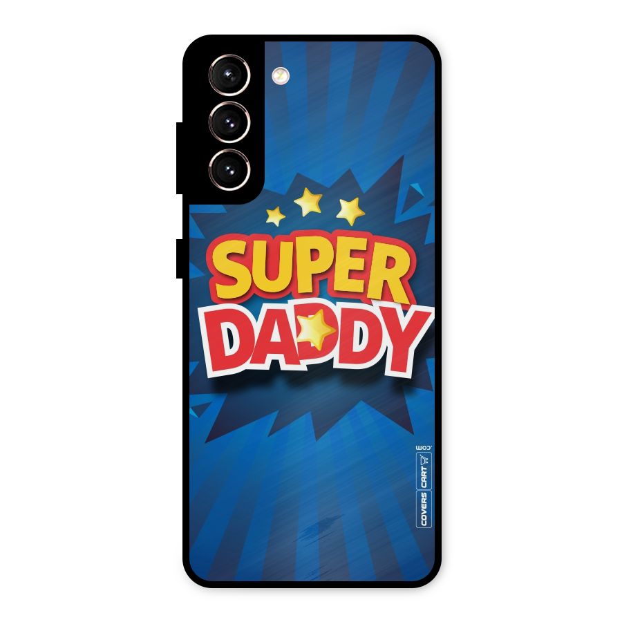 Super Daddy Metal Back Case for Galaxy S21 5G