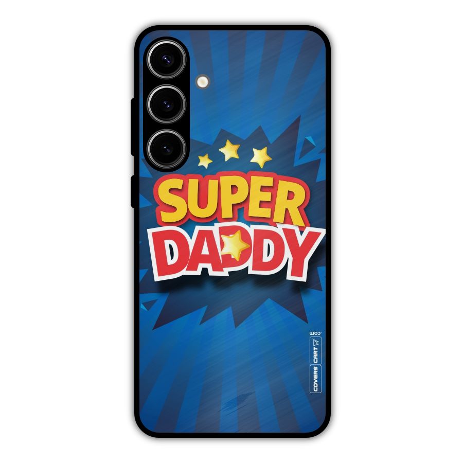 Super Daddy Metal Back Case for Galaxy S24 Plus