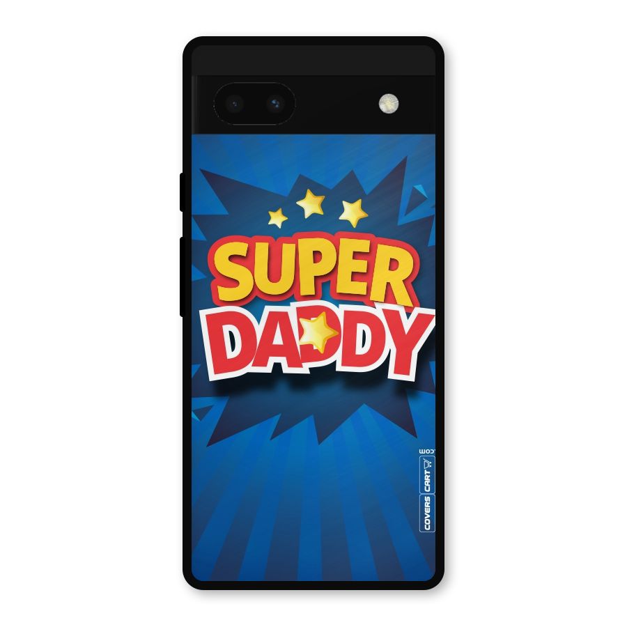 Super Daddy Metal Back Case for Google Pixel 6a