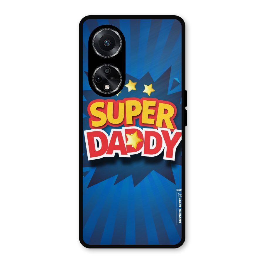 Super Daddy Metal Back Case for Oppo F23