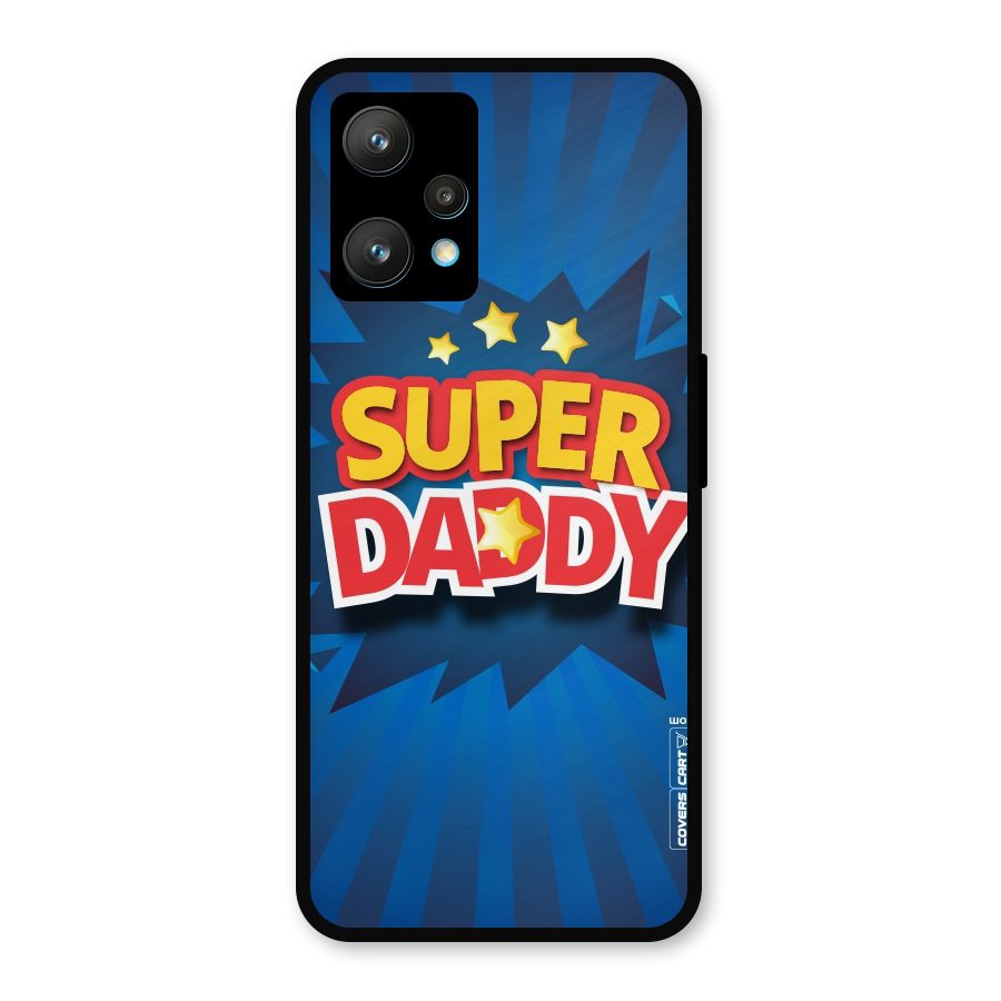 Super Daddy Metal Back Case for Realme 9 Pro Plus 5G