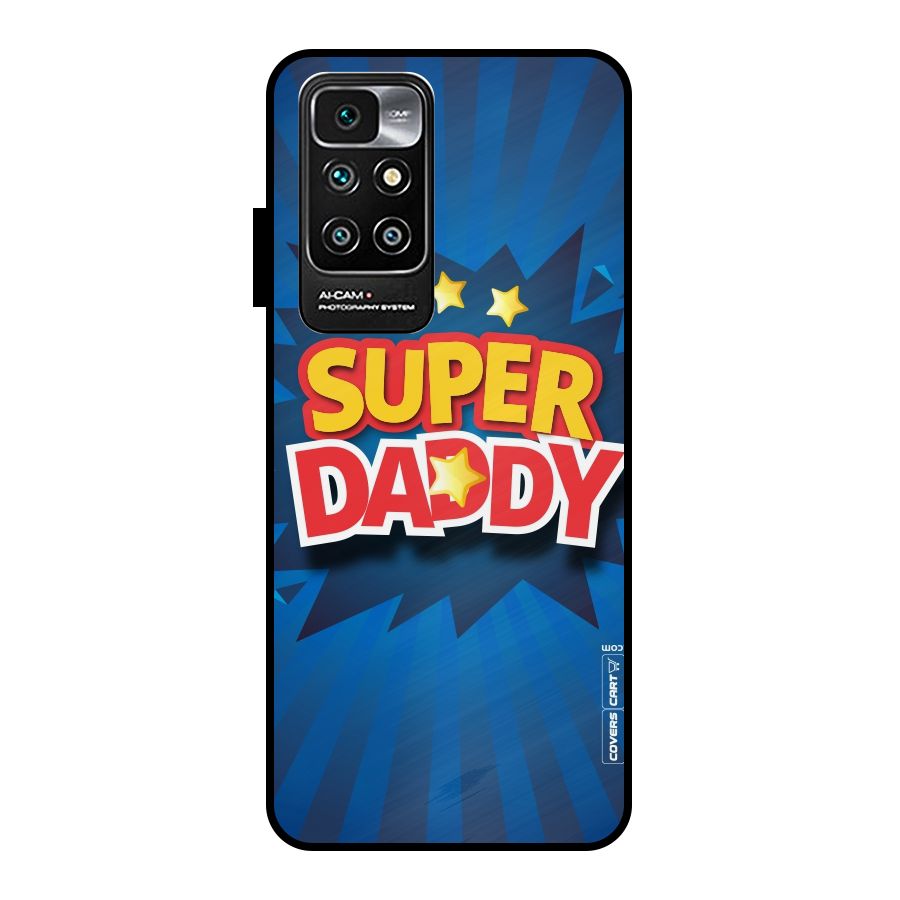 Super Daddy Metal Back Case for Redmi 10 Prime